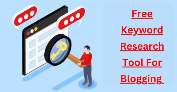 Free Keyword Research Tool For Blogging