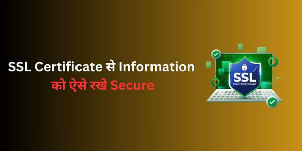 How to keep information secure with SSL Certificate