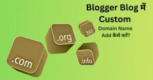 How to add Custom Domain Name in Blogspot or Blogger Blog?